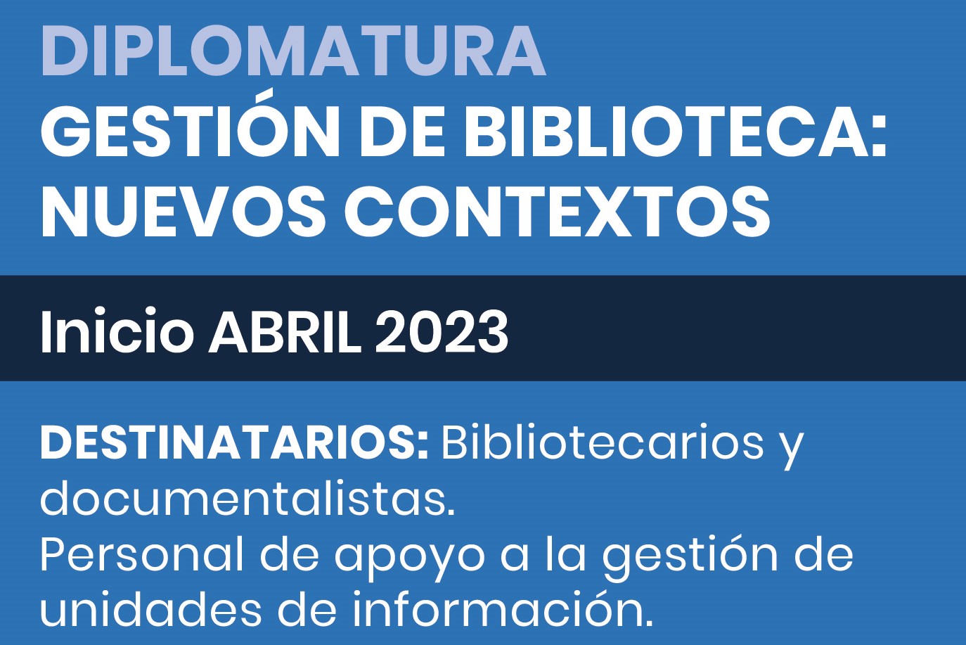 Diplomatura "Gestión de Bibliotecas: nuevos contextos"